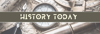 History Today - Today in History - Christian History - Hostorical Stories of Leaders